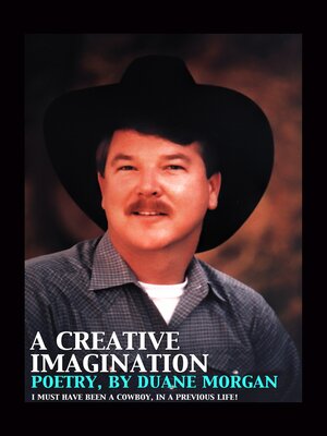 cover image of A Creative Imagination: Poetry by, Duane Morgan